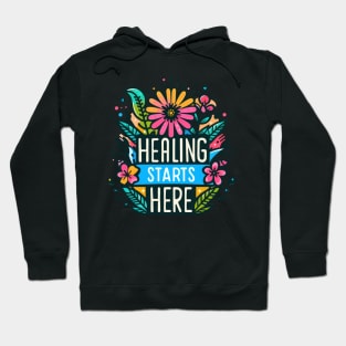 Healing Starts Here Hoodie